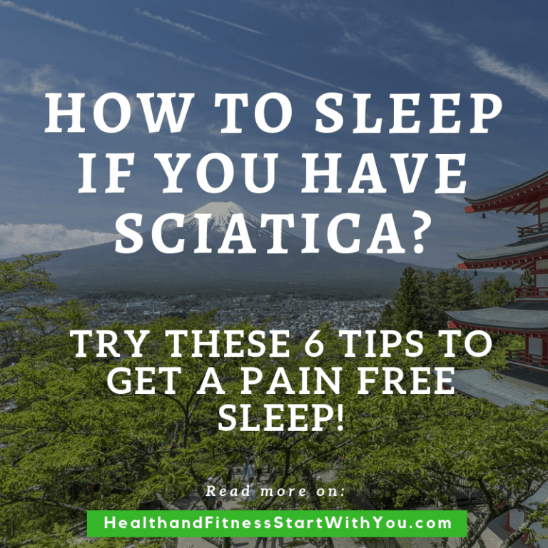 How To Sleep With Sciatica Pain Health and Fitness Start With You