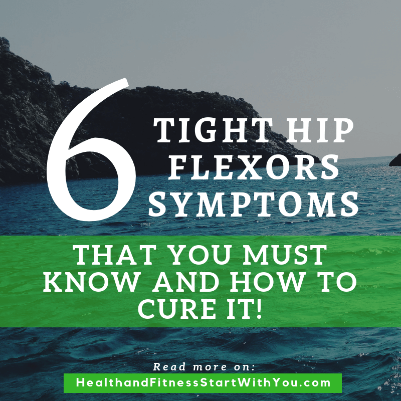 6 Tight Hip Flexors Symptoms