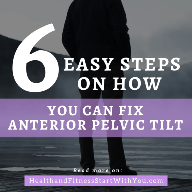 How To Fix Anterior Pelvic Tilt Health And Fitness Start With You 