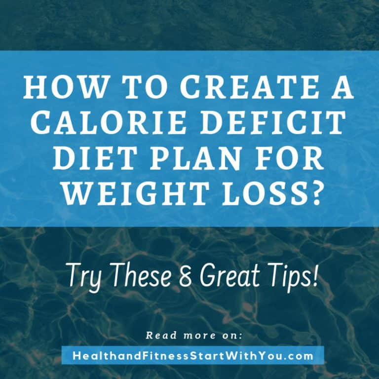 How To Create Calorie Deficit Diet Plan? | Health and Fitness Start ...